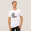 Recherche de funny message tshirts Idgaf