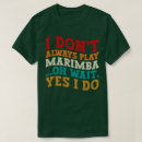 Recherche de marimba tshirts Xylophone