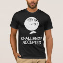 Recherche de défi admis tshirts Drôle