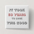Recherche de anniversaire de 50 ans badges Pour lui