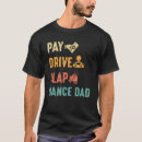 Recherche de dance dad tshirts Père