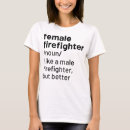 Recherche de pompiers femme tshirts Pour elle