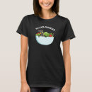 Recherche de salad tshirts Toute personne