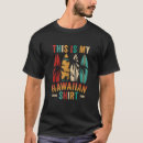 Recherche de funny hawaiian tshirts Hawaïen