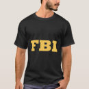 Recherche de agence fédérale tshirts Fbi