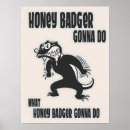 Recherche de honey badger posters Drôle
