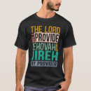 Recherche de jehovah jireh tshirts Lord