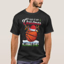 Recherche de christmas basketball tshirts Xmas