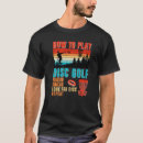 Recherche de jouer au golf tshirts Disque