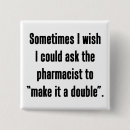Recherche de pharmacien drôle badges Humour