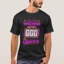 Recherche de gambling tshirts Reine