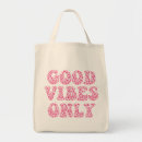 Recherche de good vibes sacs Typographie