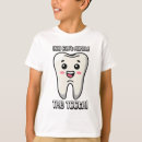 Recherche de dentist enfant tshirts Dents