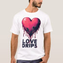 Recherche de drip tshirts Amour