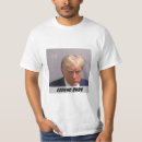 Recherche de mugshot tshirts Président