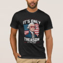 Recherche de trahison tshirts Indépendance