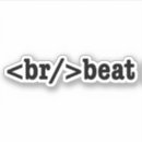 Recherche de dubstep autocollants Cool
