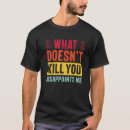 Recherche de whaaat tshirts Doesn't