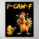 Recherche de humour poulet posters Caw f