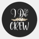 Recherche de i do crew autocollants Nuptiale