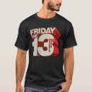 Recherche de friday tshirts Friday the 13th