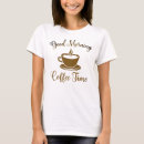 Recherche de café de matin tshirts Amoureux du café