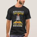 Recherche de ingénieur aéronautique tshirts Fusée