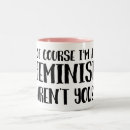 Recherche de le féminisme tasses Cool