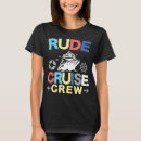 Recherche de rude tshirts Croisière