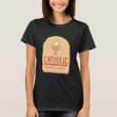 Recherche de catholiques tshirts Drôle