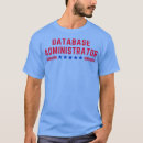 Recherche de administrateur de base de données tshirts Anniversaire