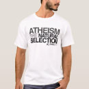Recherche de sélection naturelle tshirts Athéisme