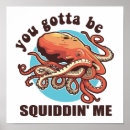 Recherche de poulpe posters Octopi