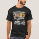 Recherche de paléontologue tshirts Dinosaure