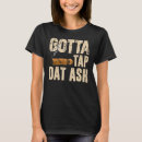 Recherche de ash tshirts Cendre