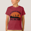 Recherche de papa fishing tshirts Fête des pères