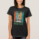 Recherche de meditatie tshirts Yoga