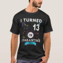 Recherche de 13th birthday tshirts Années