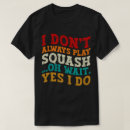 Recherche de plaisanteries de tennis tshirts Écraser