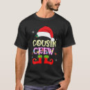 Recherche de cousin crew christmas tshirts Famille