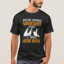 Recherche de mountain climbing tshirts Hiking
