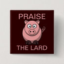 Recherche de lard drôle badges Viande