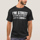 Recherche de rue croisée tshirts Regarder