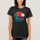 Recherche de kauai tshirts Fleurs
