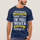 Recherche de truck driver tshirts Humour