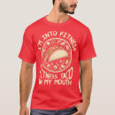 Recherche de fitness taco tshirts Anniversaire