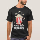 Recherche de popcorn tshirts Mangeur