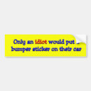 Recherche de idiots voiture autocollants Pare chocs