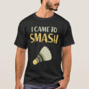 Recherche de humour de badminton tshirts Joueur