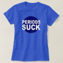 Recherche de period tshirts Pour elle